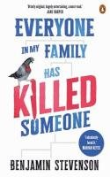 Book cover for Everyone In My Family Has Killed Someone